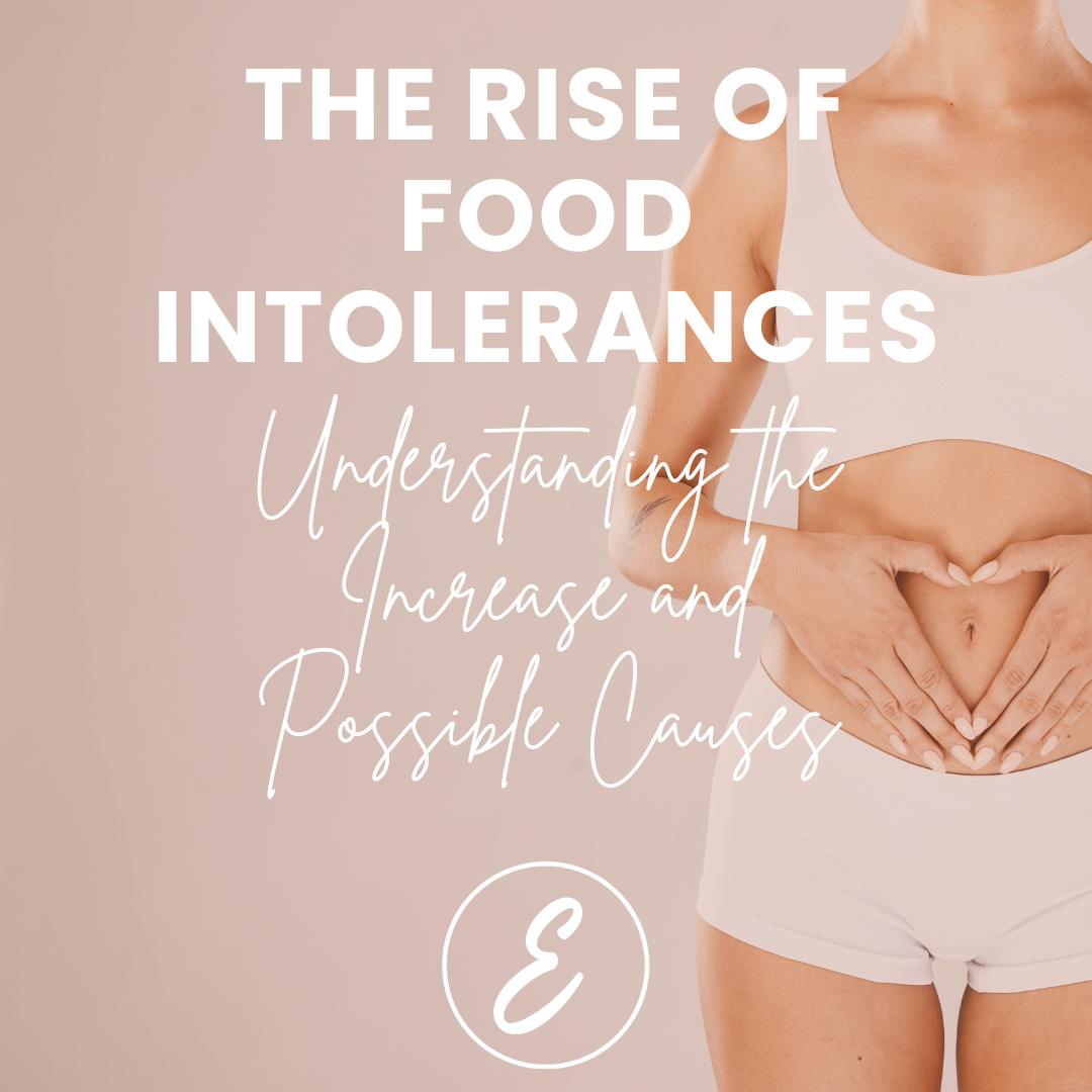 The Rise of Food Intolerances: Understanding the Increase and Possible Causes